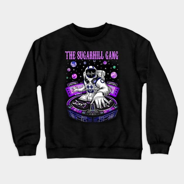 THE SUGARHILL GANG RAPPER Crewneck Sweatshirt by Tronjoannn-maha asyik 